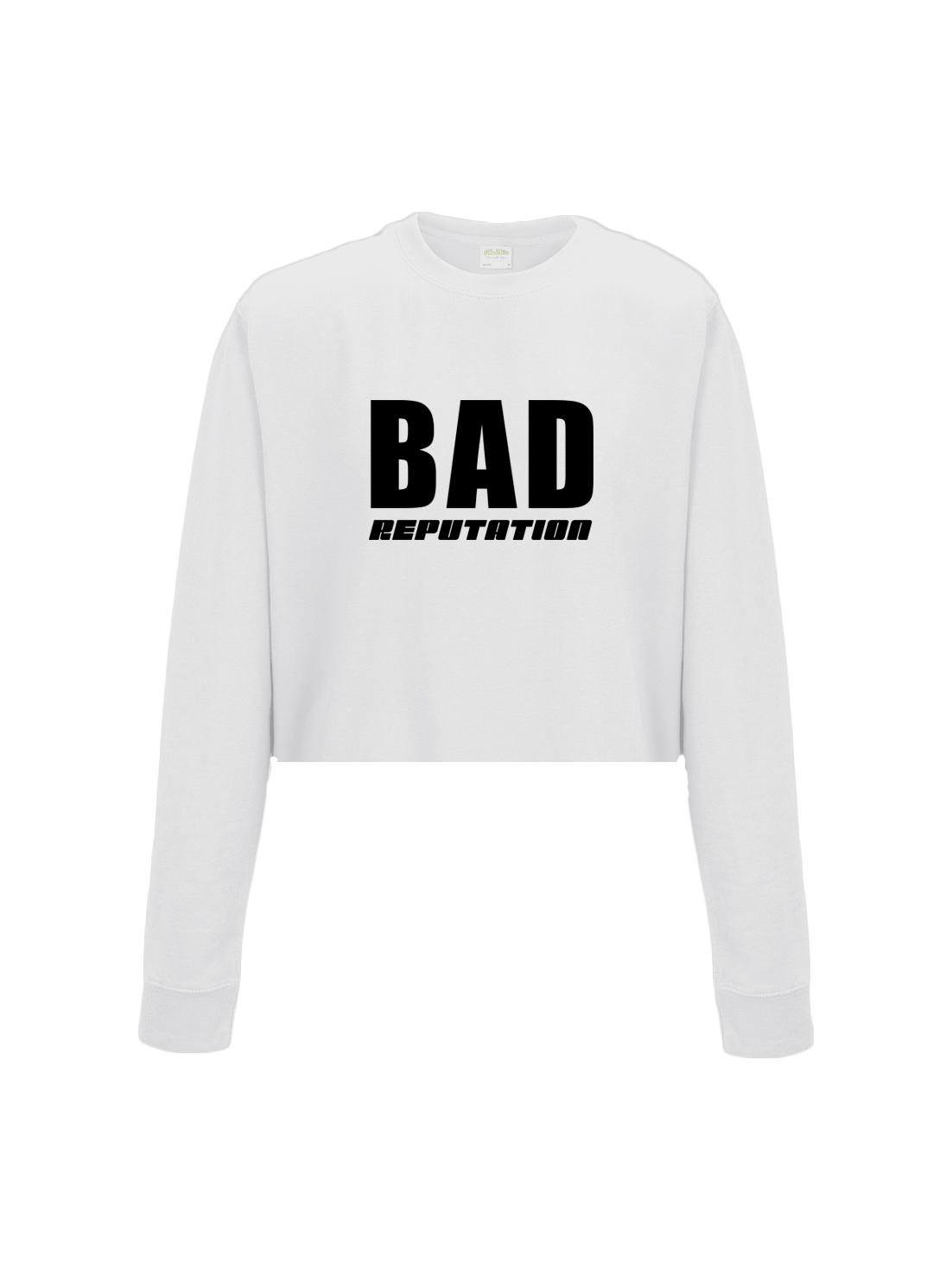 BAD REPUTATION cropped sweatshirt