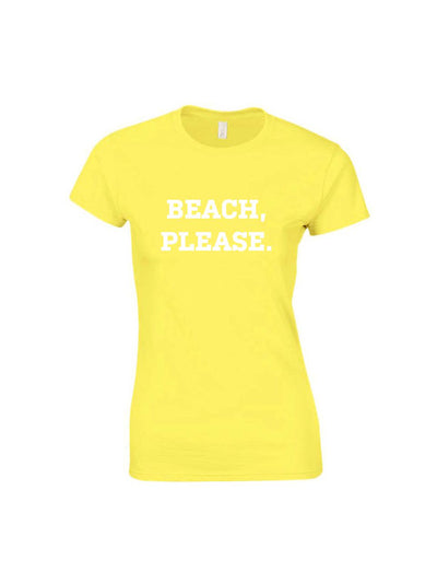 BEACH, PLEASE t shirt