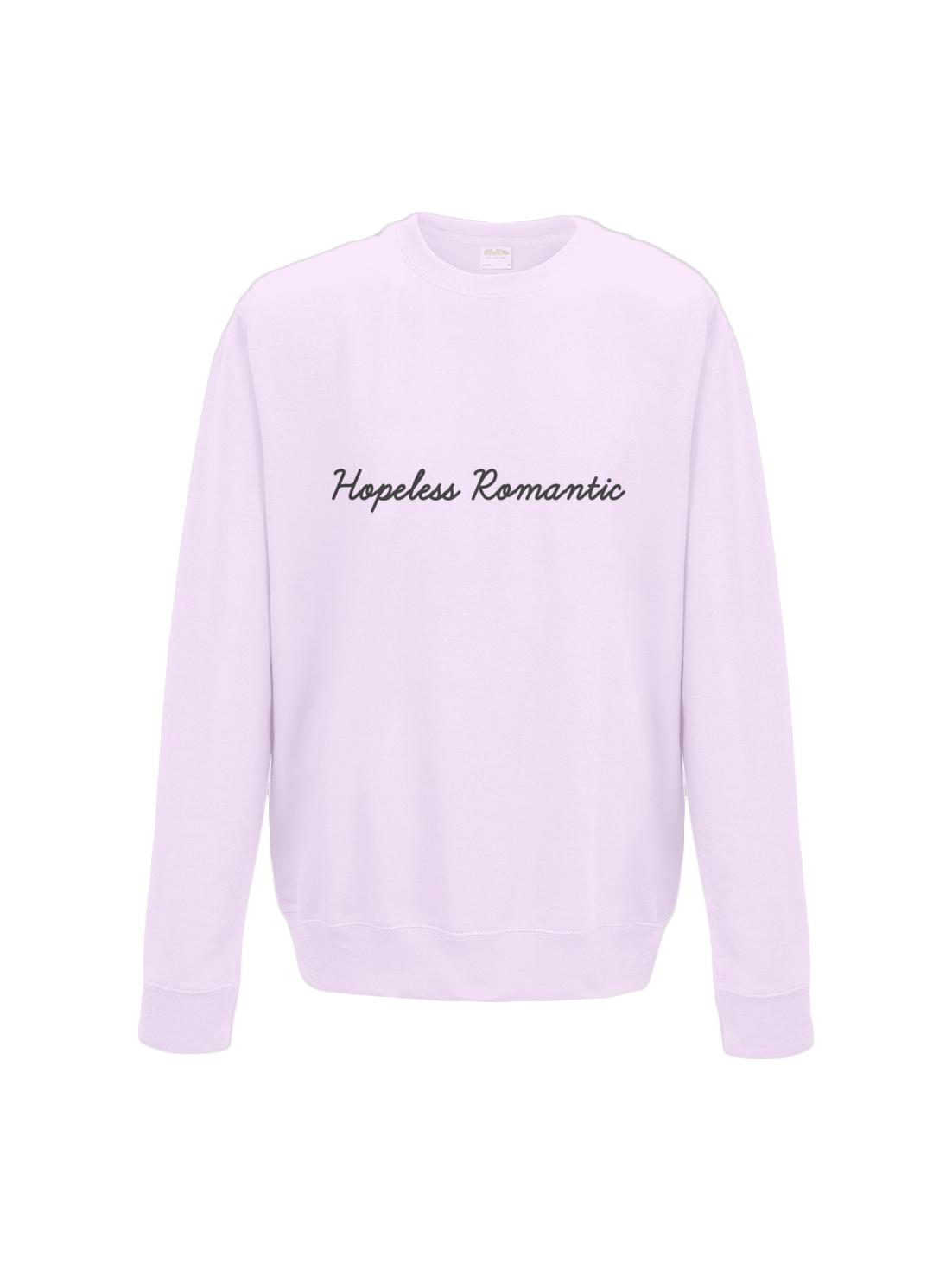 HOPELESS ROMANTIC sweatshirt